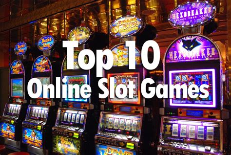  top 10 online slots